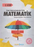 Yeni Başlayanlar İçin Matematik Tamamı Çözümlü Konu Anlatımlı 2. Kitap