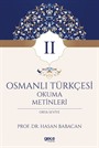 Osmanlı Türkçesi Okuma Metinleri 2 (Orta Seviye)