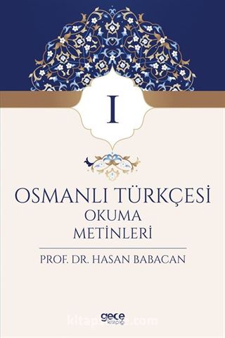 Osmanlı Türkçesi Okuma Metinleri 1