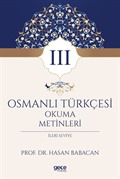 Osmanlı Türkçesi Okuma Metinleri 3 (İleri Seviye)