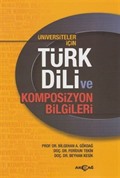 Üniversitler İçin Türk Dili ve Kompozisyon Bilgileri