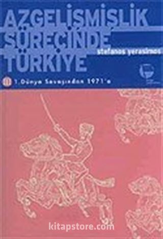 Azgelişmişlik Sürecinde Türkiye 3 Dünya Savaşından 1971'e