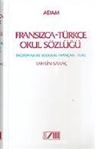 Fransızca-Türkçe Okul Sözlüğü Dictionnaire Scolaire Français - Turc