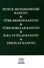 Hukuk Muhakemeleri Kanunu, Türk Medeni Kanunu, Türk Borçlar Kanunu, İcra ve İflas Kanunu, Tebligat Kanunu