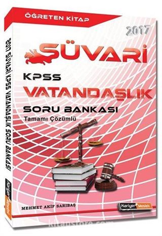 2017 KPSS Vatandaşlık Süvari Tamamı Çözümlü Soru Bankası