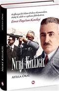 Enver Paşa'nın Kardeşi Nuri Killigil