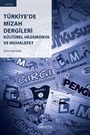 Türkiye'de Mizah Dergileri Kültürel Hegemonya ve Muhalefet