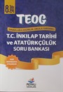 8. TEOG 1 Sınavlara Hazırlık Okula Yardımcı T. C. İnkılap Tarihi ve Atatürkçülük Soru Bankası