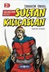 Selçuklu'nun Kılıcı Sultan Kılıçaslan / Bizim Kahramanlarımız 10 (Ciltli)
