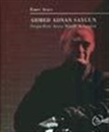 Ahmed Adnan Saygun / Doğu-Batı Arası Müzik Köprüsü