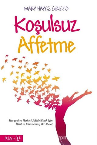 Koşulsuz Affetme
