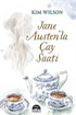 Jane Austen'la Çay Saati