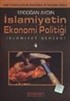İslamiyetin Ekonomi Politiği / İslamiyet Gerçeği 4