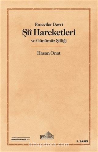 Emeviler Devrî Şiî Hareketleri ve Günümüz Şiîliği