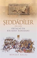 Şeddadiler (951-1199) Ortaçağ'da Bir Kürt Hanedanı