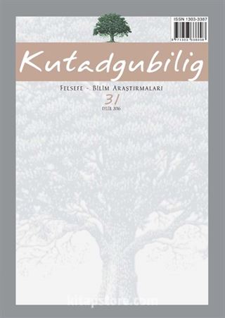 Kutadgubilig Felsefe - Bilim Araştırma sayı: 31 Eylül 2016
