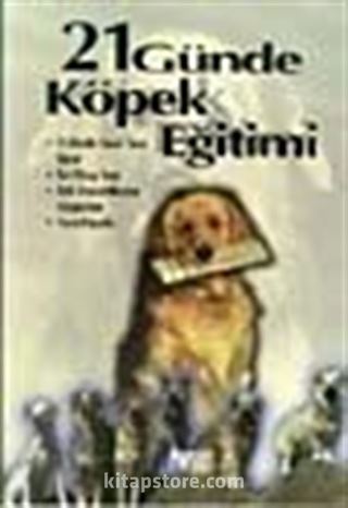 21 Günde Köpek Eğitimi