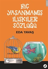 Hiç Yaşanmamış İlişkiler Sözlüğü