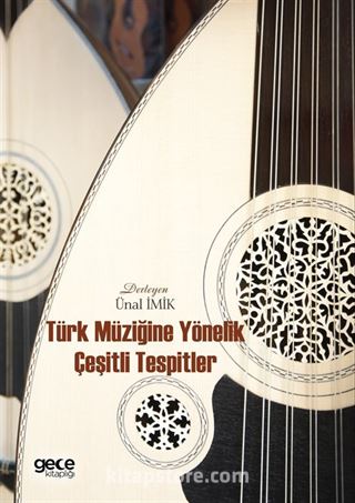 Türk Müziğine Yönelik Çeşitli Tespitler