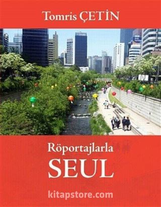 Röportajlarla Seul