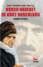 Said-i Kürdi'den Said-i Nursi'ye Nurcu Hareket ve Kürt Nurculuğu