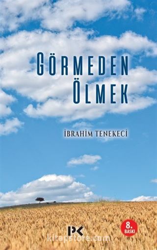 Görmeden Ölmek