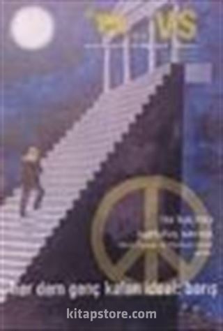 Her Dem Genç Kalan İdeal:Barış /Ekim 2001 - Sayı 3