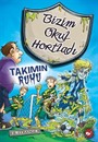 Takımın Ruhu / Bizim Okul Hortladı 9