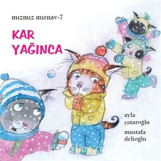 Kar Yağınca / Mızmız Mırnav 7