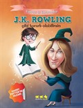 J.K. Rowling Gibi Kararlı Olabilirsin / Tarihte İz Bırakanlar