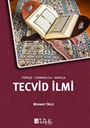 Türkçe-Osmanlıca-Arapça Tecvid İlmi