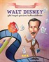 Walt Disney Gibi Hayal Gücünü Kullanabilirsin / Tarihte İz Bırakanlar