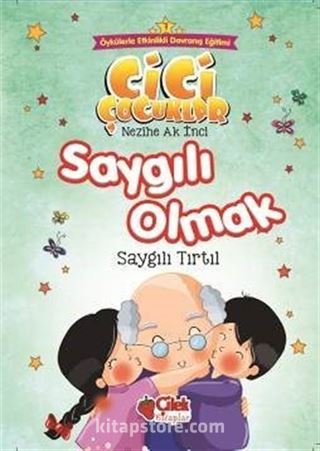 Saygılı Olmak / Cici Çocuklar 7
