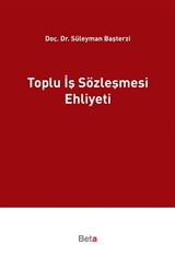 Toplu İş Sözleşmesi Ehliyeti