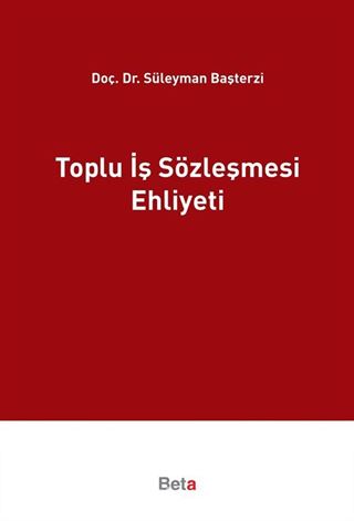 Toplu İş Sözleşmesi Ehliyeti