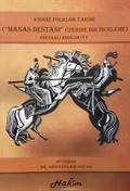 Kırkız Folklor Tarihi Manas Destanı Üzerine Bir İnceleme