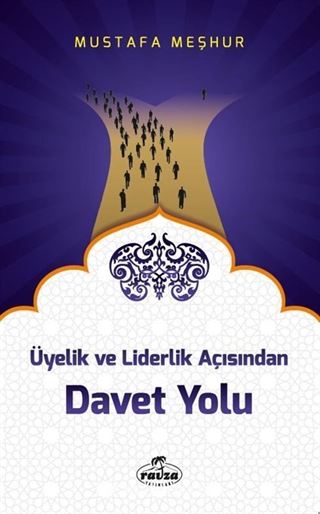 Üyelik ve Liderlik Açısından Davet Yolu