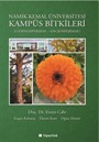Namık Kemal Üniversitesi Kampüs Bitkileri (Gynospermae - Angiospermae)