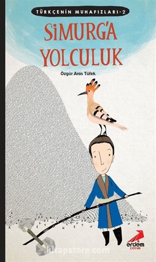 Simurg'a Yolculuk / Türkçenin Muhafızları 2