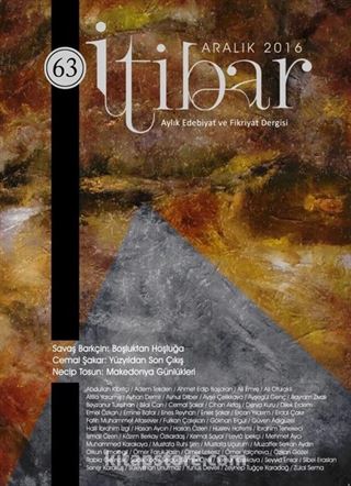 Sayı:63 Aralık 2016 İtibar Edebiyat ve Fikriyat Dergisi