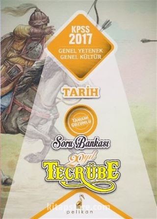 KPSS Genel Yetenek Genel Kültür Tecrübe Tarih Tamamı Çözümlü Soru Bankası