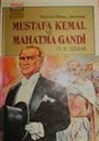Mustafa Kemal ve Mahatma Gandi