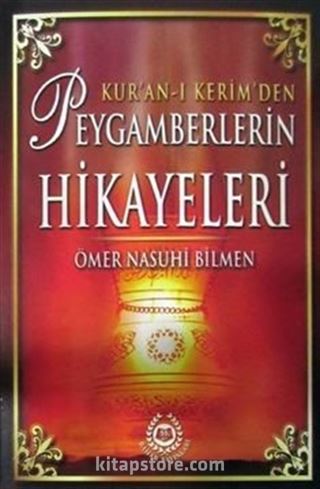 Kur'an-ı Kerim'den Peygamberlerin Hikayeleri