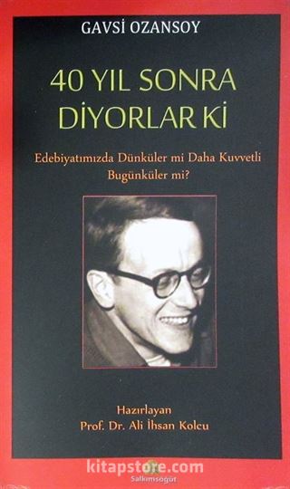 40 Yıl Sonra Diyorlar ki