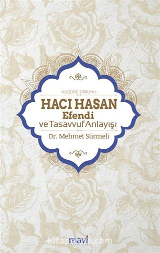 Hacı Hasan Efendi (Ks) ve Tasavvuf Anlayışı