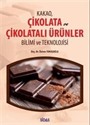 Kakao Çikolata ve Çikolatalı Ürünler Bilimi ve Teknolojisi