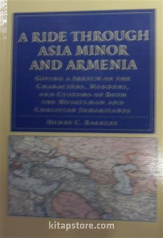 A Ride Through Asia Minor and Armenia