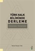 Türk Halk Biliminde Derleme