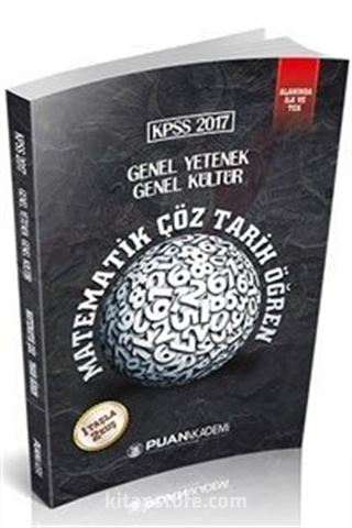 2017 KPSS Genel Yetenek Genel Kültür Matematik Çöz Tarih Öğren