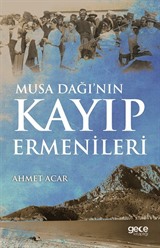Musa Dağı'nın Kayıp Ermenileri